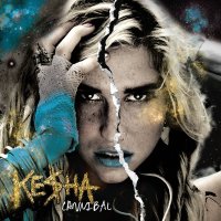 Ke$ha (Kesha): Cannibal (Expanded Edition)