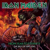 Iron Maiden: From Fear To Eternity (The Best Of 1990-2010)