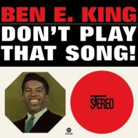 King Ben E.: Don't Play That Song! (Limited Coloured Re-Issue Vinyl Edition)