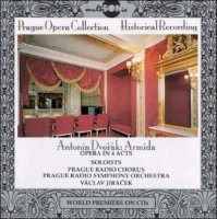 Prague Radio Symphony Orchestra: Antonín Dvořák - Armida (Prague Opera Collection)