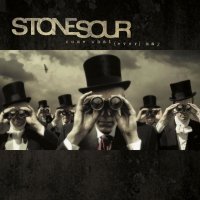 Stone Sour: Come What (Ever) May