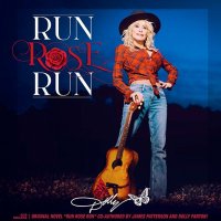 Parton Dolly: Run Rose Run