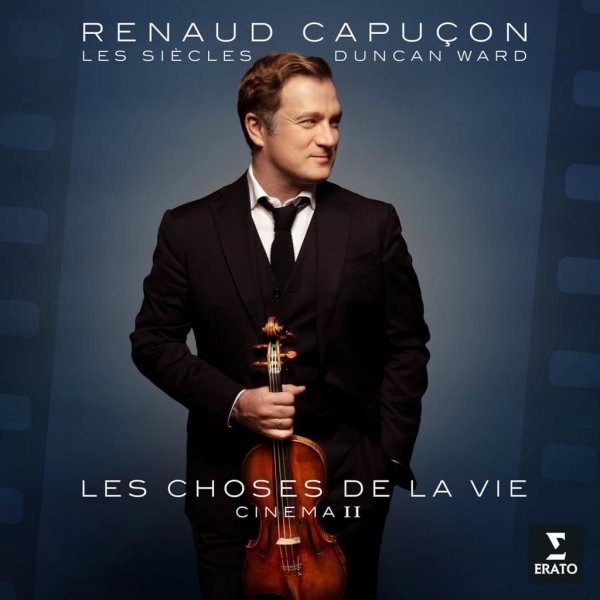 Capucon Renaud, Les Siecles, Duncan Ward: Les Choses De La Vie Cinema II