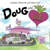 Soundtrack: Doug & The Beets: Songs From Bluffington (Limited Coloured Clear W/ Purple, Green, Silver & Blue Splatter Vinyl)