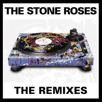 Stone Roses: Remixes