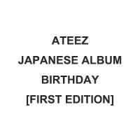 Ateez: Birthday (First Edition, Japan Album)