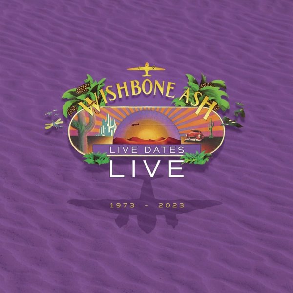 Wishbone Ash: Live Dates Live