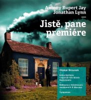 Jistě, pane premiére (Antony Rupert Jay, Jonathan Lynn - Otakar Brousek)