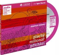 Plachý milionář přichází (Martin Reiner - Igor Bareš)