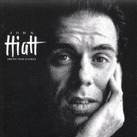 Hiatt John: Bring The Family