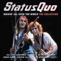 Status Quo: Rockin' All Over The World: The Collection