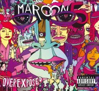 Maroon 5: Overexposed