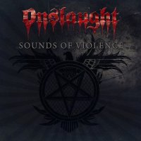 Onslaught: Sound of Violence (Anniversary Edition)