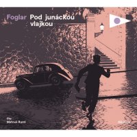 Pod junáckou vlajkou (Foglar Jaroslav - Ruml Matouš)