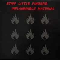 Stiff Little Fingers: Inflammable Material