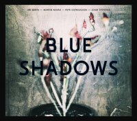 Blue Shadows: Blue Shadows