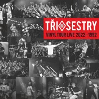 Tři sestry: Vinyl Tour Live 2022-1992