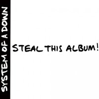 System Of A Down: Steal This Album