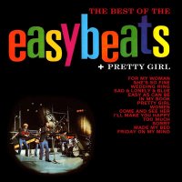 Easybeats: The Best Of The Easybeats + Pretty Girl