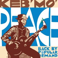 Keb'mo' Peace-Back By Popular Demand