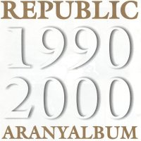 Republic: Aranyalbum