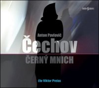 Anton Pavlovič Čechov - Černý mnich