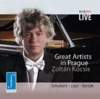 Schubert / Liszt / Bartók : Great Artists in Prague