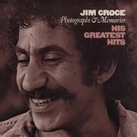 Croce Jim: Photographs & Memories: His Greatest Hits