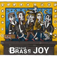 Prague BRASStet: Joy