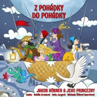 Z pohádky do pohádky (Hübner Jakub a jeho princenzny)