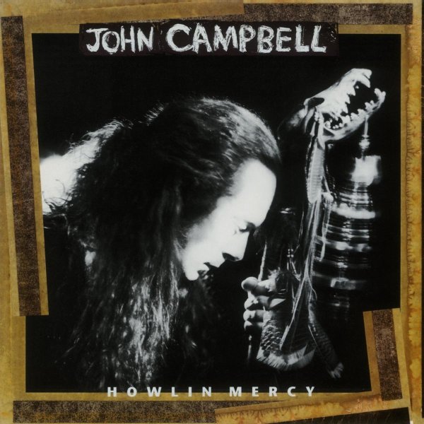 Campbell John: Howlin Mercy