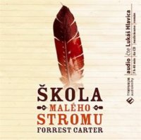 Škola malého stromu (Forrest Carter)