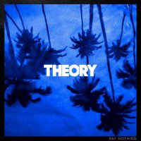 Theory Of A Deadman: Say Nothing