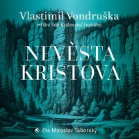 Nevěsta Kristova - Hříšní lidé Království českého (Vondruška - Táborský Miroslav)