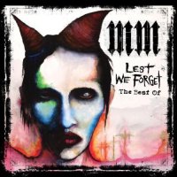 Marilyn Manson: Lest We Forget (The Best Of)