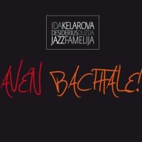 Kelarová Ida & Dužda & Jazz Famelija: Aven Bachtale