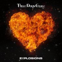 Three Days Grace: Explosions