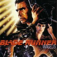 Soundtrack: Blade Runner (Vangelis)