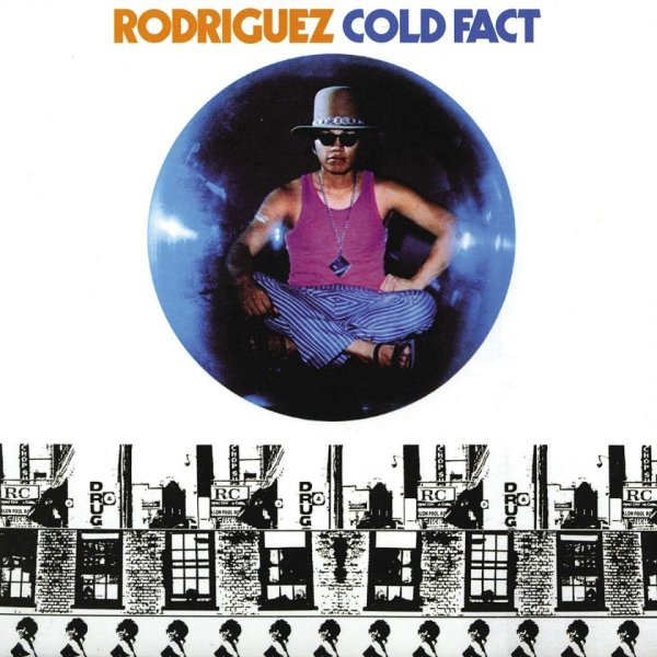 Rodriguez: Cold Fact