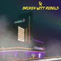 Broken Witt Rebels: Ok Hotel