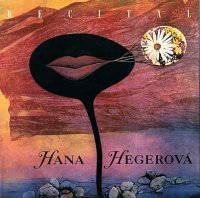 Hegerová Hana: Recitál