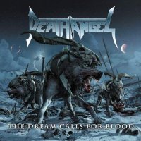 Death Angel: Dream Calls From Blood