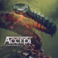 Accept: Too Mean To Die