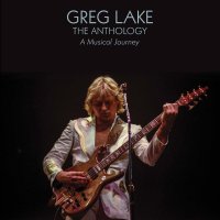 Greg Lake: The Anthology: A Musical Journey