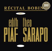 Piaf Edith: Bobino 1963 - Piaf Et Sarapo