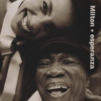 Nascimento Milton, Esperanza Spalding: Milton + Esperanza