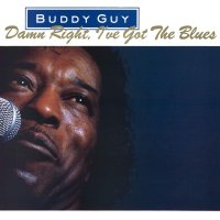 Guy Buddy: Damn Right, I've Got the Blues
