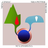 Mino Cinelu: Nils Petter Molvaer: SuluMadiana