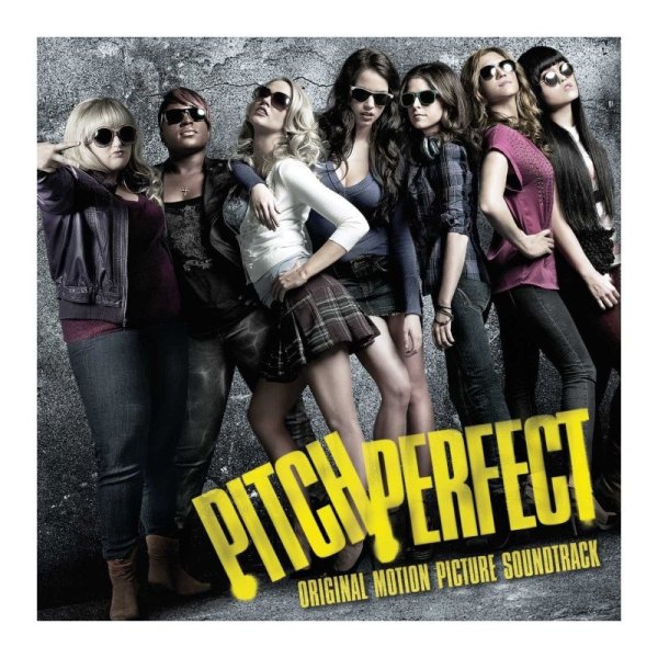 Soundtrack: Pitch Perfect