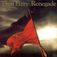 Thin Lizzy: Renegade